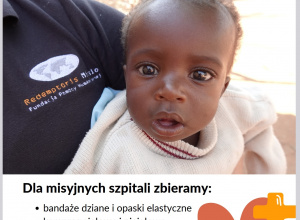 Trwa akcja charytatywna „Opatrunek na ratunek” dla potrzebujących z misyjnych szpitali w Afryce